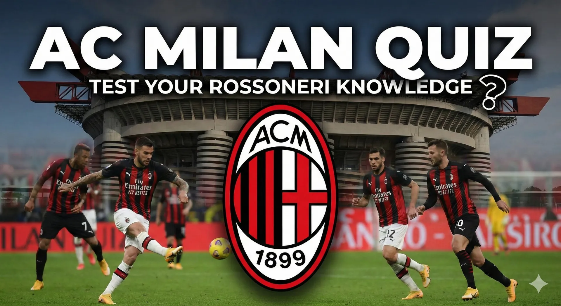 AC Milan Mastery: Test Your Rossoneri Knowledge cover