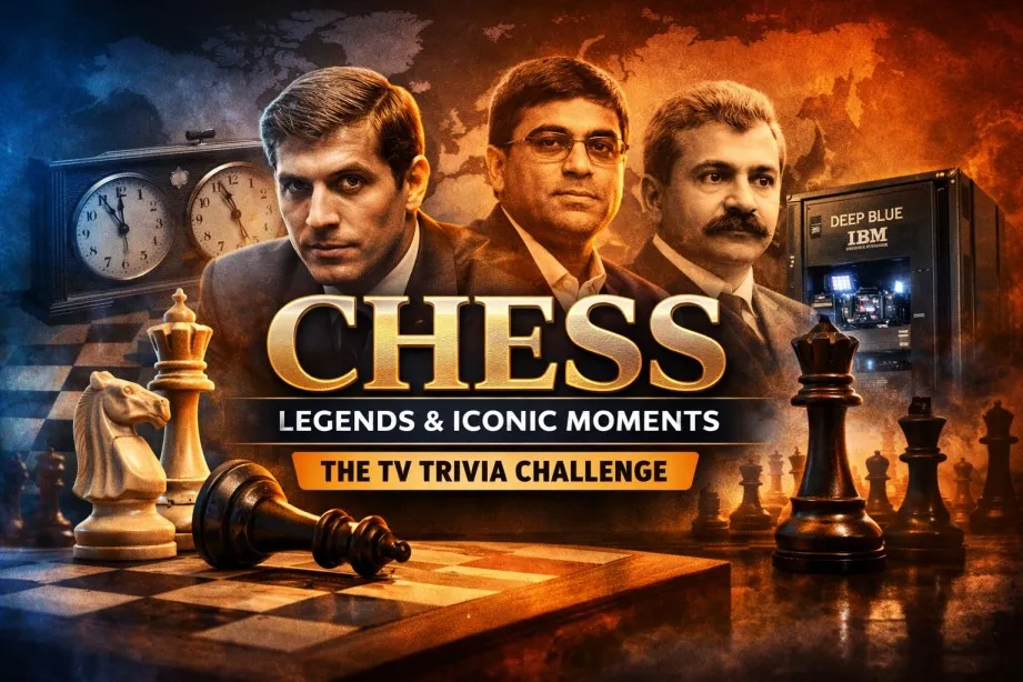Chess Legends & Iconic Moments: The TV Trivia Challenge